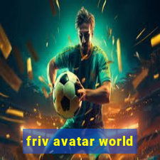 friv avatar world